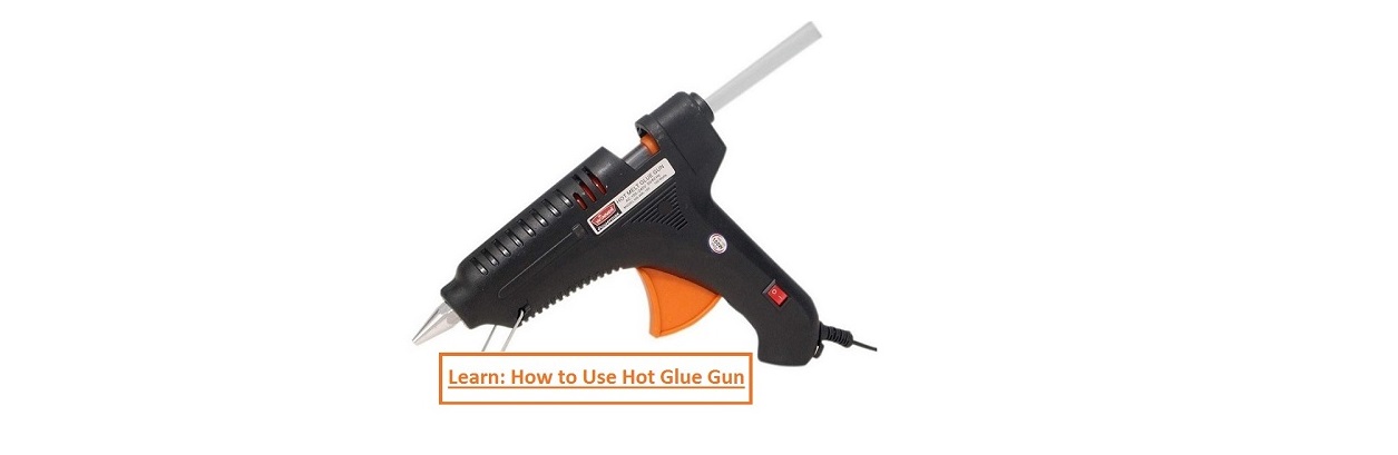 How to use hot glue gun Steps with Pictures