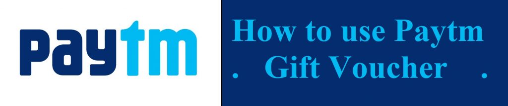 How to use Paytm gift voucher