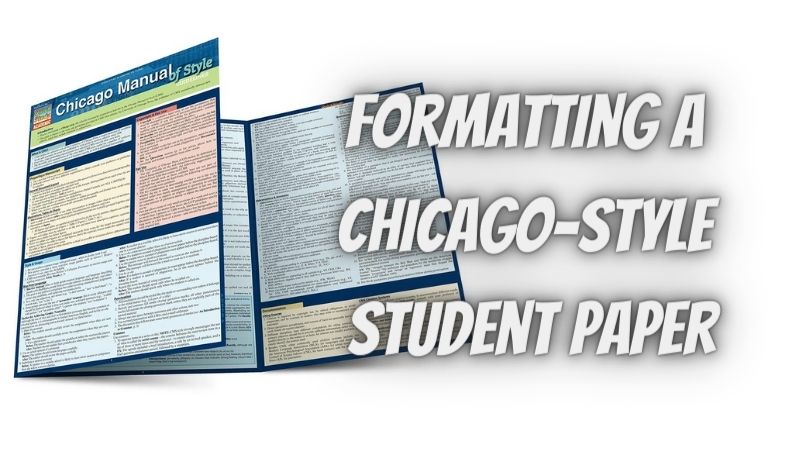 Formatting a Chicago-style student paper