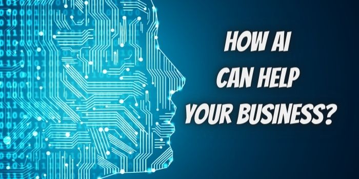 How AI Can Help Your Business