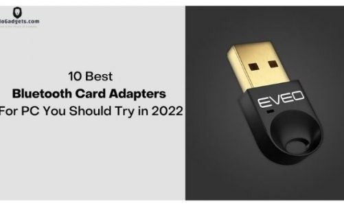 10 Best Bluetooth Card Adapters For PC You Should Try in 2022