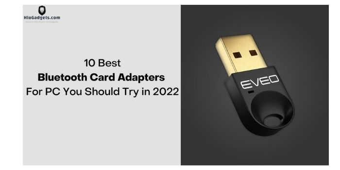 10 Best Bluetooth Card Adapters For PC You Should Try