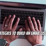 What is Digital Marketing? 9 Actionable Strategies to Build an Email List for Your Business (2023)