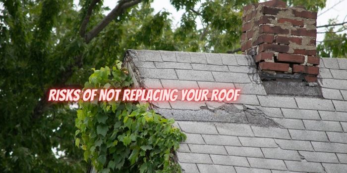 The Long-Term Risks of Not Replacing Your Roof