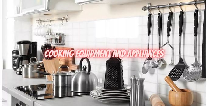 Understanding the Basics: What are Cooking Equipment and Appliances?