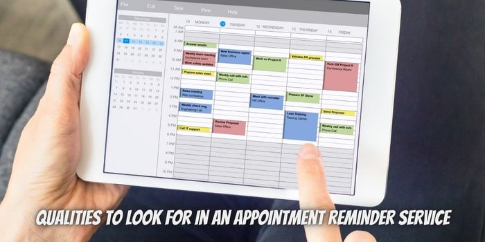 Business Owners: What Qualities to Look For In an Appointment Reminder Service