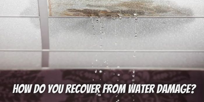 How Do You Recover From Water Damage? Essential Steps For Restoration