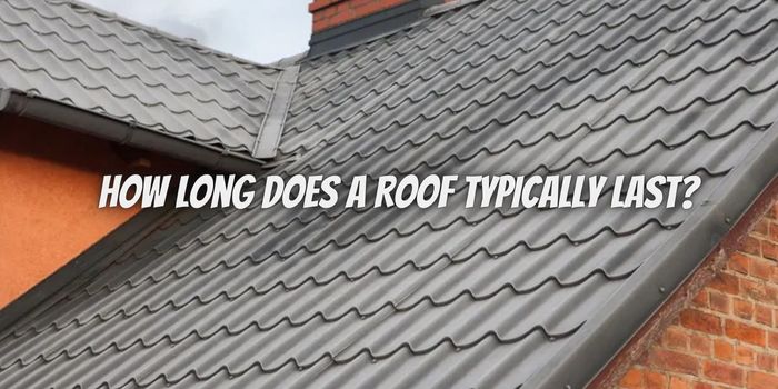 How Long Does a Roof Typically Last? Exploring Average Lifespans