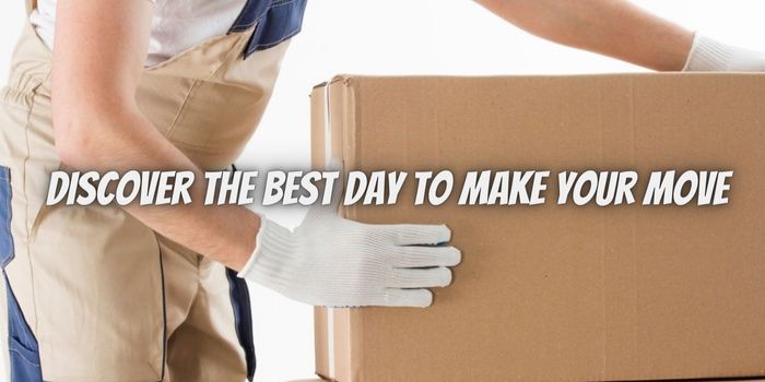 Looking to Hire Movers? Discover the Best Day to Make Your Move!