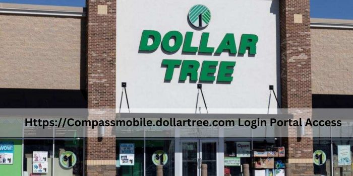 Compass Mobile Dollar Tree | Https://Compassmobile.dollartree.com Login Portal Access