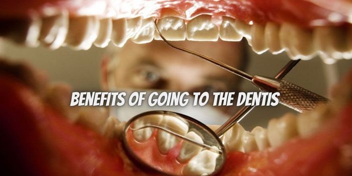 What Are the Benefits of Going to the Dentist?