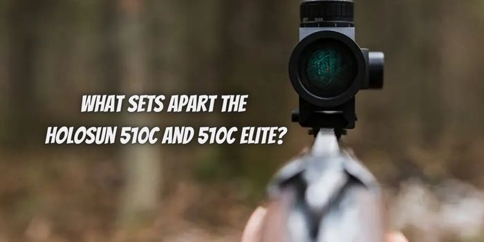 What Sets Apart the Holosun 510C and 510C Elite?