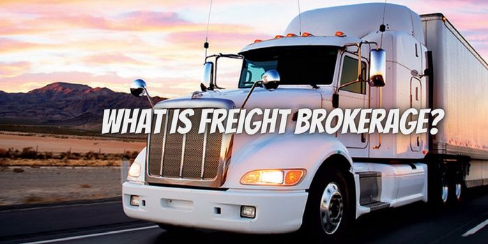 What Is Freight Brokerage? Understanding the Role