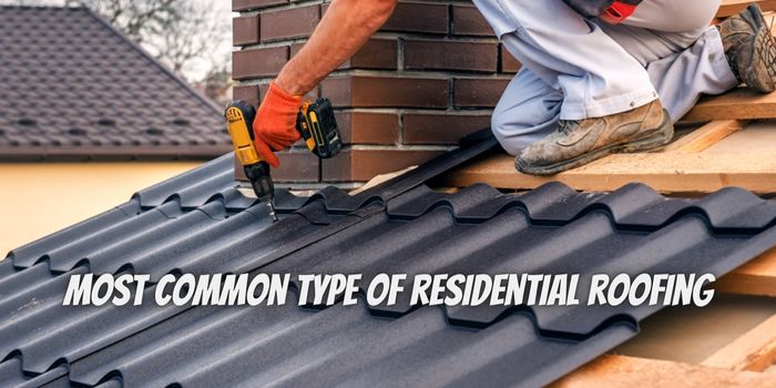 Which are the most common type of residential roofing?