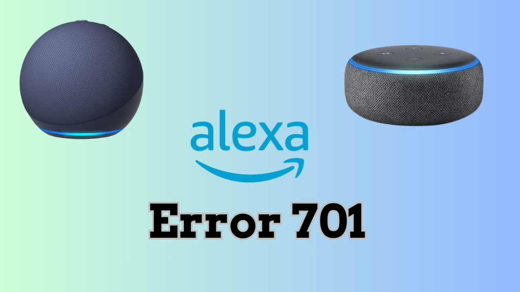 Error 701 Alexa