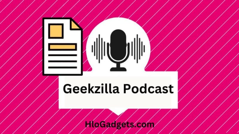 Geekzilla Podcast – Everything you need to know
