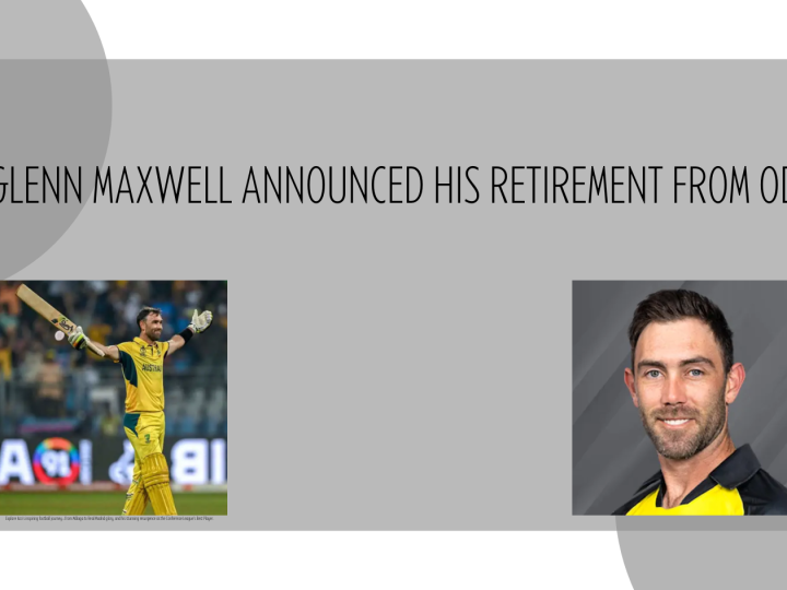Glenn Maxwell Retires from ODI Cricket: End of an Explosive Era