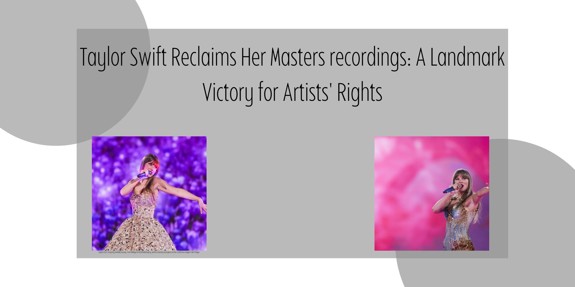 Taylor Swift Reclaims Her Masters recordings: A Landmark Victory for Artists’ Rights