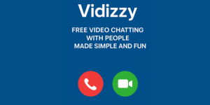 Vidizzy – Free Video Chatting with People Made Simple and Fun